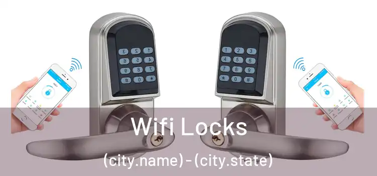  Wifi Locks (city.name) - (city.state)